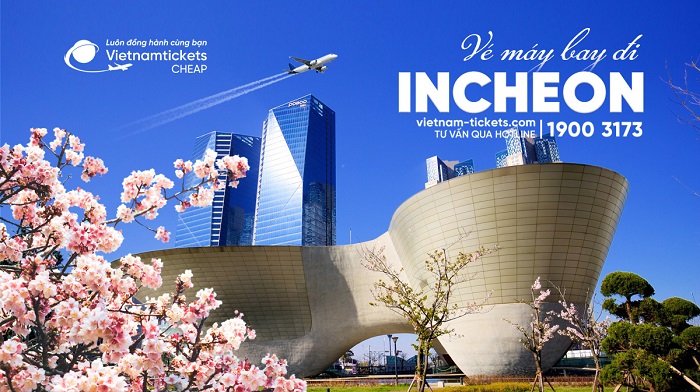 Đặt vé máy bay đi Incheon giá rẻ tại Vietnam Tickets