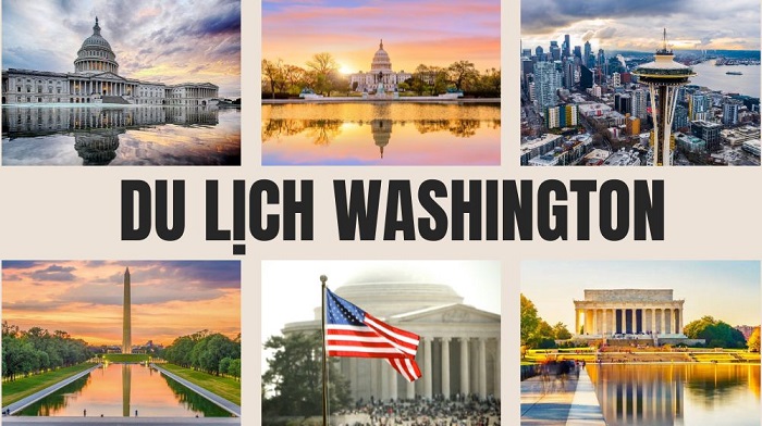 Gợi ý 9+ địa điểm du lịch Washington nổi tiếng nhất hiện nay