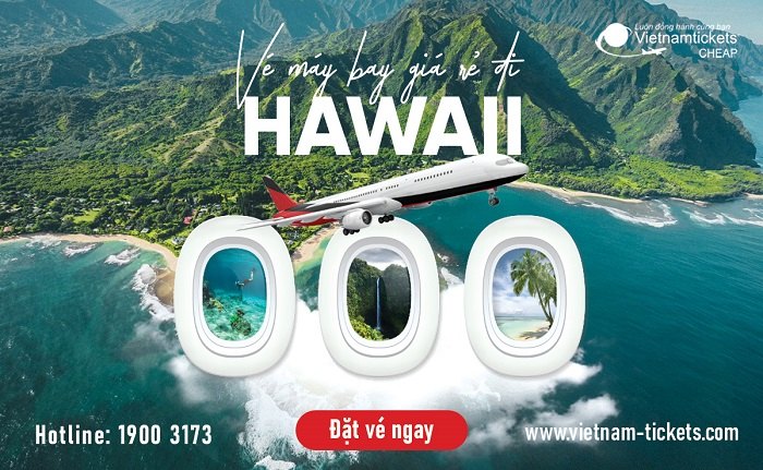 Đặt vé máy bay đi Hawaii giá rẻ nhất