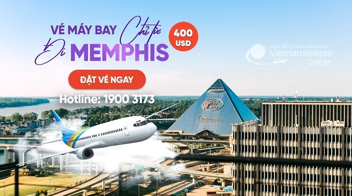 Bảng giá mới nhất vé máy bay đi Memphis
