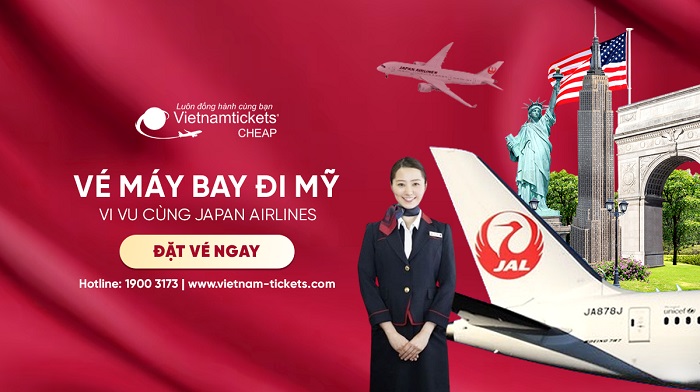 Đặt vé máy bay đi Mỹ hãng Japan Airlines tại Vietnam Tickets