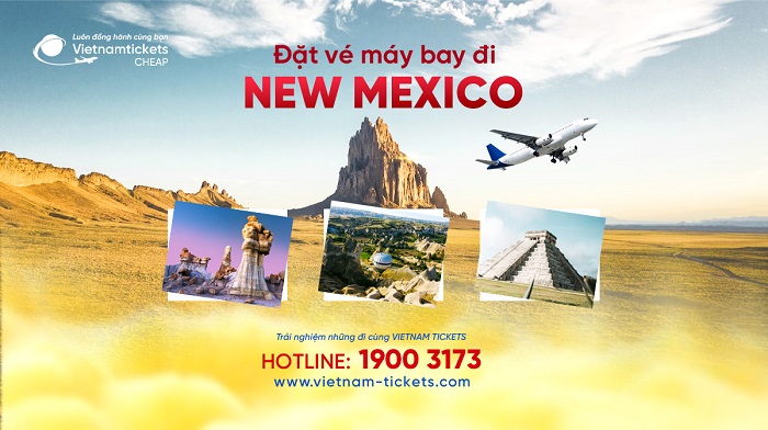 Đặt vé máy bay đi New Mexico giá rẻ tại Vietnam Tickets