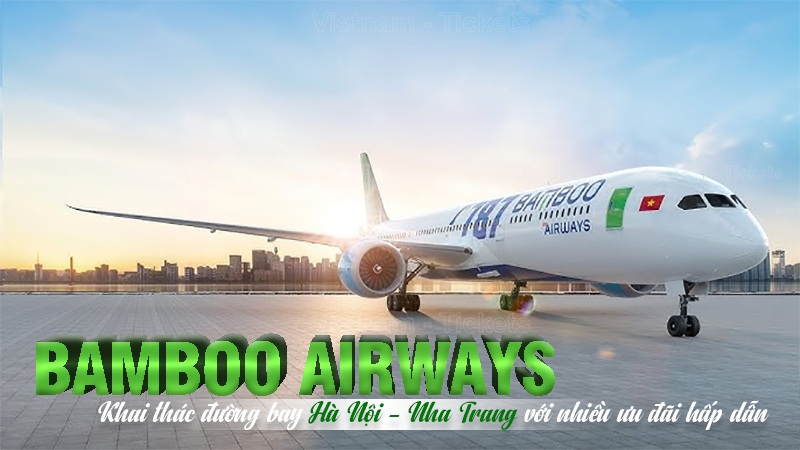 Đặt vé máy bay đi Nha Trang Bamboo Airways với nhiều ưu đãi hấp dẫn, giá siêu hời