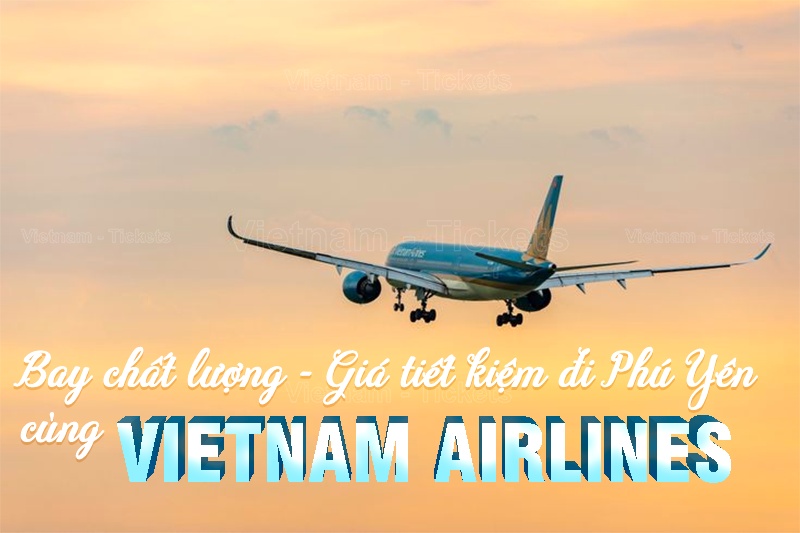 Săn vé máy bay đi Phú Yên Vietnam Airlines - Bay chất lượng, giá tiết kiệm