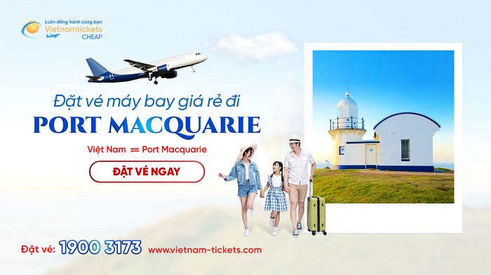 Đặt vé máy bay đi Port Macquarie giá rẻ tại Vietnam Tickets