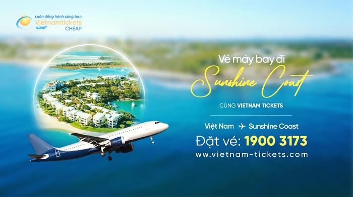 Đặt vé máy bay đi Sunshine Coast giá rẻ tại Vietnam Tickets
