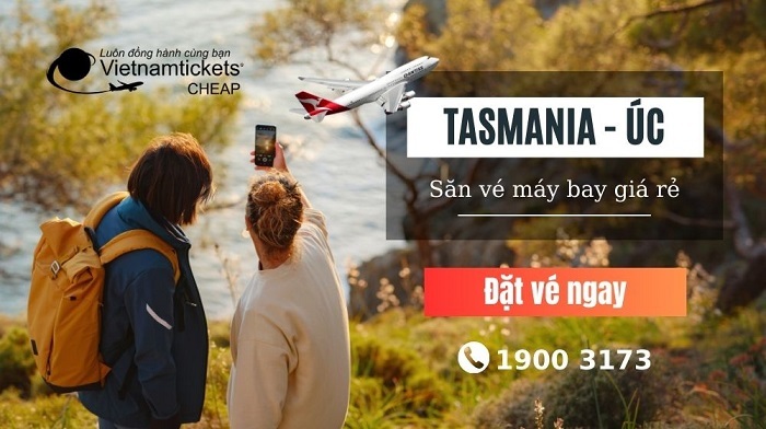Đặt vé máy bay đi Tasmania giá rẻ nhất | Lịch bay mới nhất