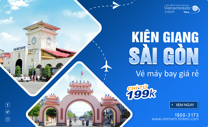 Săn vé máy bay Kiên Giang Sài Gòn ngay hôm nay chỉ từ 199K - tận hưởng chuyến đi nhanh chóng, tiết kiệm thôi nào!