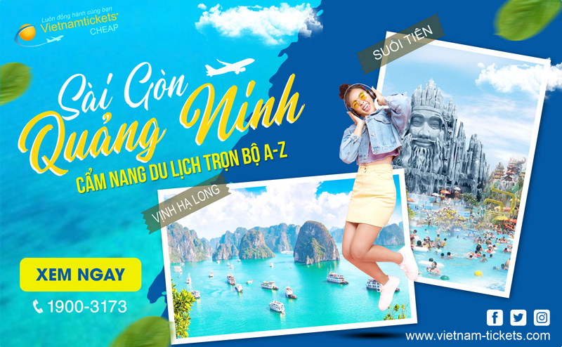 Cẩm nang du lịch trọn bộ A-Z | Vé máy bay Sài Gòn Quảng Ninh