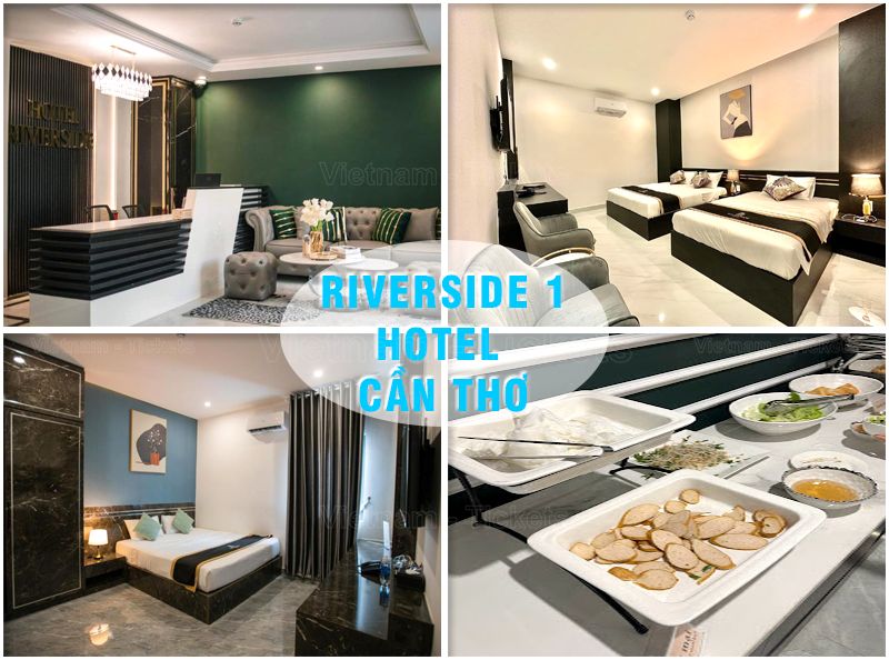 Riverside 1 Hotel - Khách sạn cao cấp ngay khu vực trung tâm Cần Thơ | Vé máy bay Vinh Cần Thơ