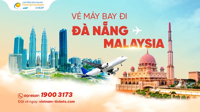 Đặt vé máy bay Đà Nẵng Malaysia giá rẻ tại Vietnam Tickets