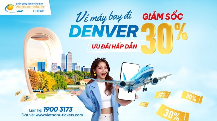 Đặt vé máy bay đi Denver giá rẻ tại Vietnam Tickets