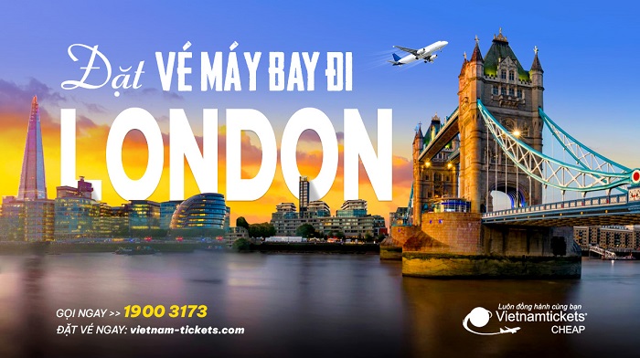Đặt vé máy bay đi London giá rẻ tại Vietnam Tickets