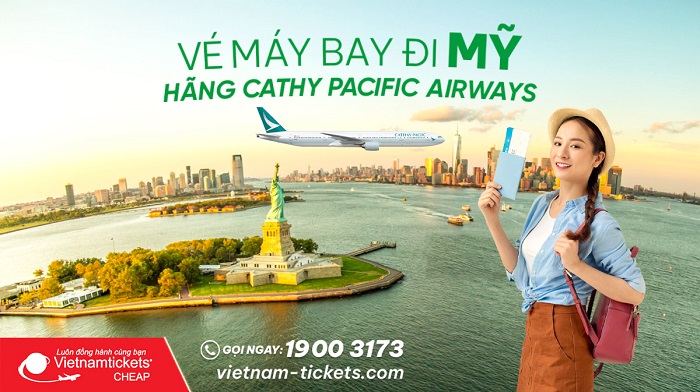 Đặt vé máy bay đi Mỹ hãng Cathay giá rẻ