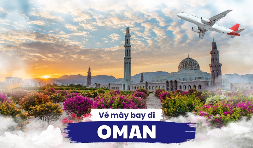 Vé máy bay đi Oman giá rẻ