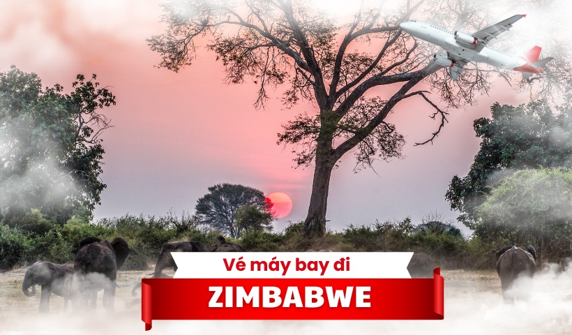 Đặt vé máy bay đi Zimbabwe giá rẻ