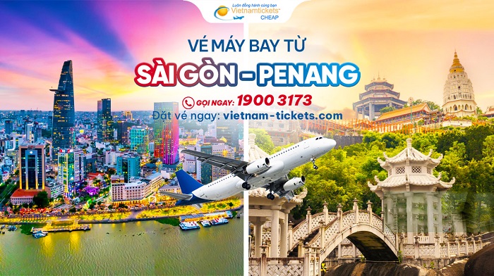 Đặt vé máy bay TPHCM đi Penang giá rẻ tại Vietnam Tickets