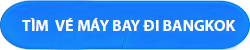 Đặt vé máy bay đi Bangkok