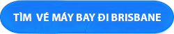 Đặt vé máy bay đi Barisbane